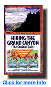 Click to learn more about our video: Hiking the Grand Canyon:  The Corridor Trails